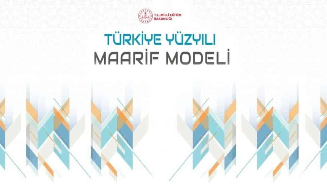 TÜRKİYE YÜZYILI MAARİF MODELİ